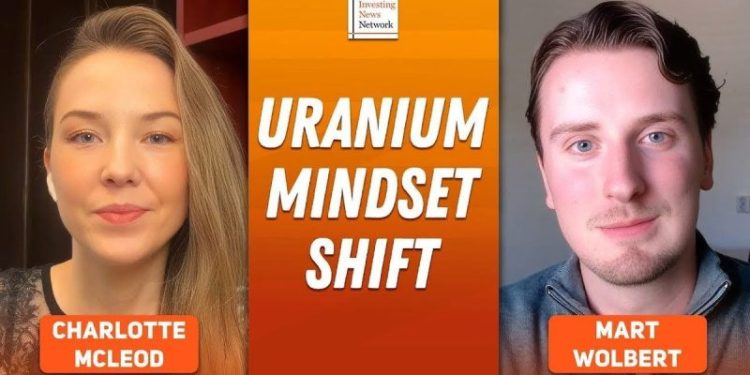 Mart Wolbert: Uranium Prices, Supply, Demand — What’s Next as Mindset Shifts